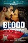 Blood Secrets - Shay Lacy - 9781440567148