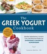 The Greek Yogurt Cookbook - Lauren Kelly - 9781440567377