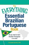 The Everything Essential Brazilian Portuguese Book - Fernanda Ferreira - 9781440567551