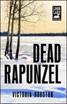 Dead Rapunzel - Victoria Houston - 9781440568480