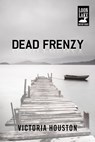 Dead Frenzy - Victoria Houston - 9781440582233