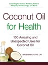 Coconut Oil for Health - Britt Brandon - 9781440585920