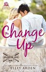 The Change Up - ARDEN,  Elley - 9781440591501