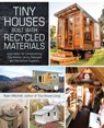 Tiny Houses Built with Recycled Materials - Ryan Mitchell - 9781440592126