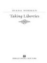 Taking Liberties - Diana Norman - 9781440624964