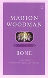 Bone - Marion Woodman - 9781440628344