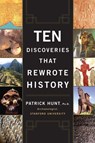 Ten Discoveries That Rewrote History - Patrick Hunt - 9781440628993