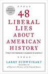 48 Liberal Lies About American History - Larry Schweikart - 9781440629303