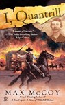 I, Quantrill - Max McCoy - 9781440632501