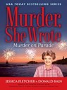 Murder, She Wrote: Murder on Parade - Jessica Fletcher ; Donald Bain - 9781440633676