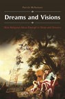 Dreams and Visions - Patrick McNamara Ph.D. - 9781440847165
