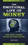 The Emotional Life of Money - Mary Cross - 9781440850530