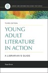 Young Adult Literature in Action - Rose Brock - 9781440866937