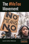 The #MeToo Movement - Laurie Collier (Independent Scholar Hillstrom - 9781440867491
