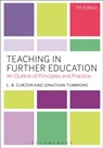 Teaching in Further Education - L. B. Curzon ; Dr Jonathan (Durham University Tummons - 9781441130433
