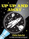 Up, Up, and Away! Bedtime Shadow Book -  - 9781441306333