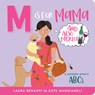 M Is for Mama (and Also Merlot): A Modern Mom's ABCs - Inc Peter Pauper Press - 9781441331977
