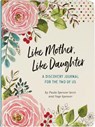 Like Mother, Like Daughter Journal (2nd Edition) -  - 9781441333940