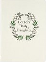 Letters to My Daughter (2nd Edition) -  - 9781441334138