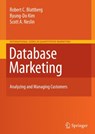 Database Marketing - Robert C. Blattberg ; Byung-Do Kim ; Scott A. Neslin - 9781441903327