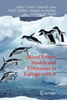 Mixed Effects Models and Extensions in Ecology with R - Alain Zuur ; Elena N. Ieno ; Neil Walker ; Anatoly A. Saveliev - 9781441927644