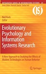 Evolutionary Psychology and Information Systems Research - Ned Kock - 9781441961389