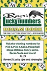 Raven's Lucky Numbers Dream Book: The Only Lottery Book You'll Ever Need - Raven Willowmagic - 9781442150072