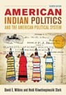 American Indian Politics and the American Political System - David E. Wilkins ; Heidi Kiiwetinepinesiik Stark - 9781442252653