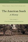 The American South - William J. Cooper Jr. ; Thomas E. Terrill ; Christopher Childers - 9781442262287