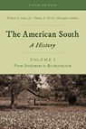 The American South - William J. Cooper ; Thomas E. Terrill ; Christopher Childers - 9781442262287