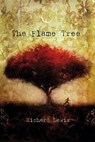 The Flame Tree - Richard Lewis - 9781442402416