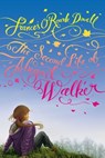 The Second Life of Abigail Walker - Frances O'Roark Dowell - 9781442405950