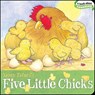 Five Little Chicks - Nancy Tafuri - 9781442407220