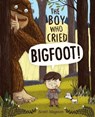 BOY WHO CRIED BIGFOOT - Scott Magoon - 9781442412576