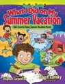 What I Did on My Summer Vacation - Bruce Lansky - 9781442427709