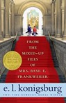 From the Mixed-Up Files of Mrs. Basil E. Frankweiler - E.L. Konigsburg - 9781442431263
