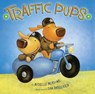 Traffic Pups - Michelle Meadows - 9781442435568