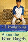 About the B'nai Bagels - E.L. Konigsburg - 9781442439665