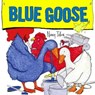 Blue Goose - Nancy Tafuri - 9781442444560