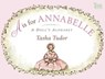A is for Annabelle - Tasha Tudor - 9781442471740