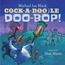 Cock-A-Doodle-Doo-Bop! - Michael Ian Black - 9781442495104