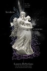 Broken Crowns - Lauren DeStefano - 9781442496446