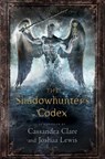 The Shadowhunter's Codex - Cassandra Clare ; Joshua Lewis - 9781442496835