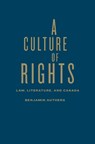 A Culture of Rights - AUTHERS,  Benjamin - 9781442631878