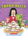 SWAMP WATER - Robert Munsch - 9781443128377