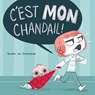 C'Est Mon Chandail! - Jessika Von Innerebner - 9781443191173