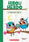 Hibou Hebdo: N° 16 - Tiens Bon, Ève! - Rebecca Elliott - 9781443194884