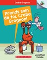 Noisette: Crabe Grognon: N° 4 - Prends Soin de Toi, Crabe Grognon! - Jonathan Fenske - 9781443197168