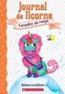 Journal de Licorne: N° 6 - Tempête de Neige - Rebecca Elliott - 9781443197816