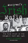 Montreal's Irish Mafia - D'Arcy O'Connor - 9781443427388